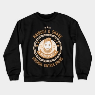 Haircut and shave Crewneck Sweatshirt